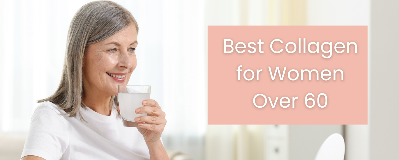 best collagen for women over 60