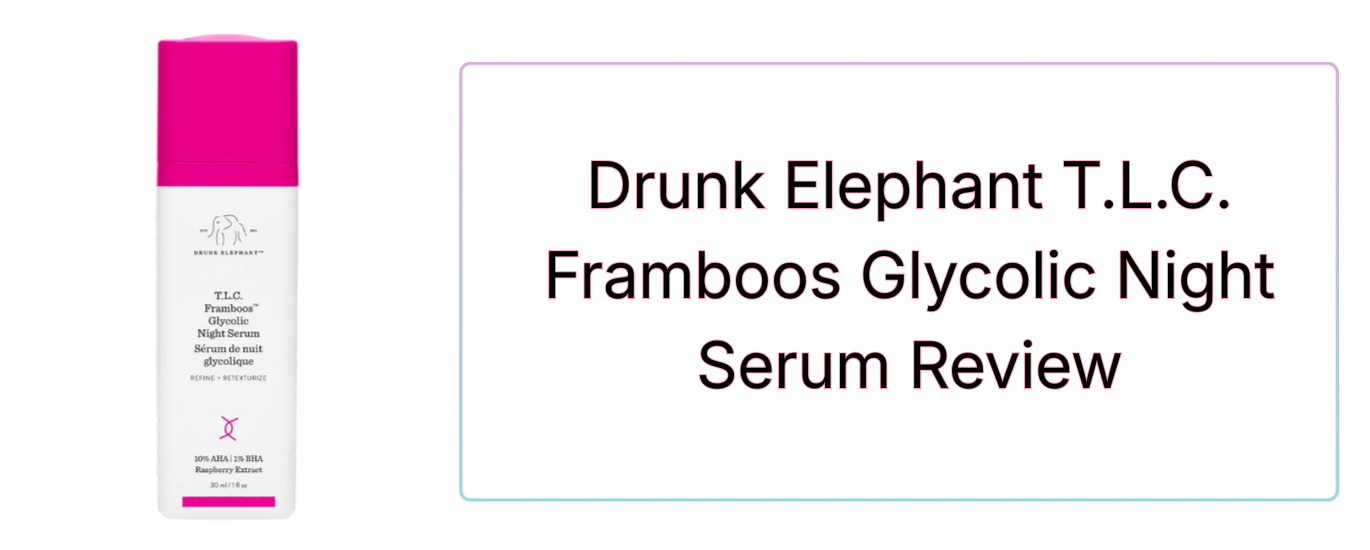 framboos night serum by drunk elephant